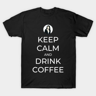 Keep Calm and Drink Coffee - Gilmore T-Shirt